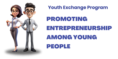 Youth Exchange Program “Promoting Entrepreneurship Among Young People”